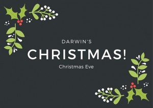 Darwin's Christmas! Christmas Eve