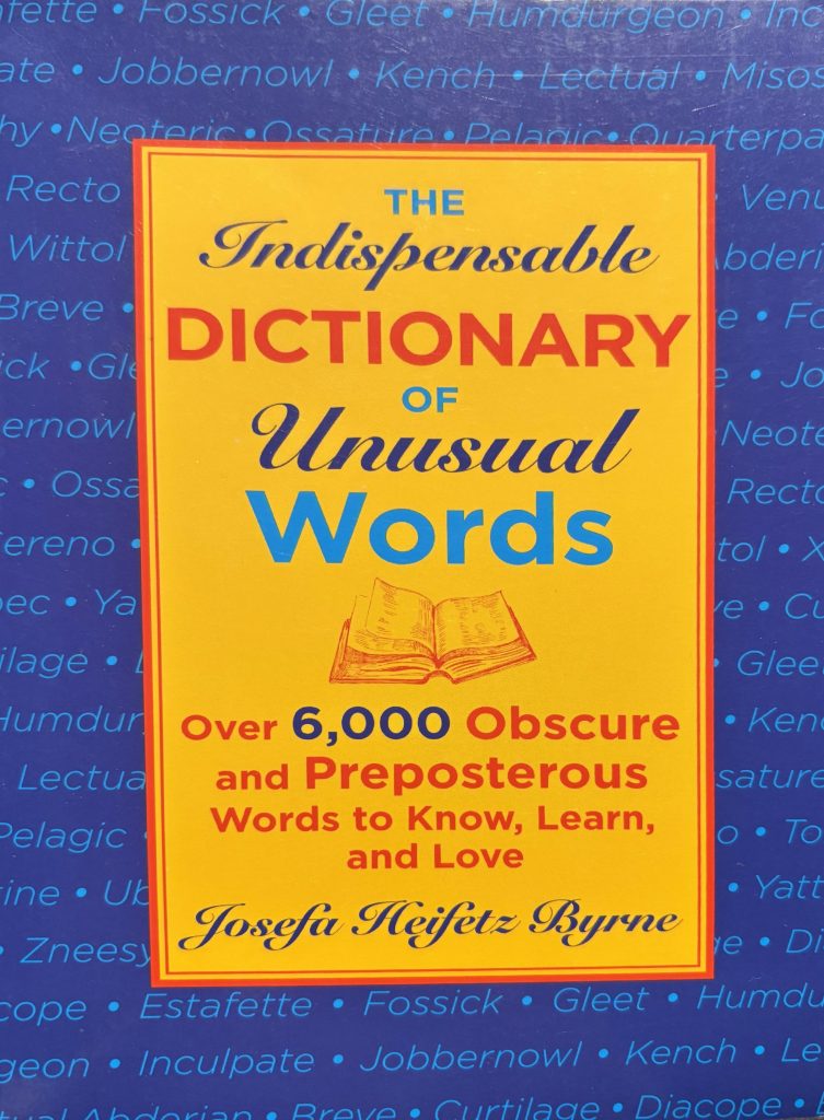 The Indispensable Dictionary of Unusual Words word